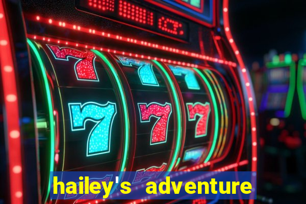 hailey's adventure mod unlimited money